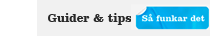 Guider och tips