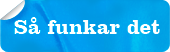 Så funkar det