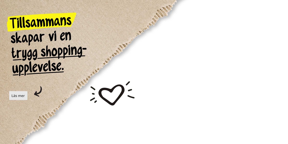 Tillsammans skapar vi en trygg shoppingupplevelse.